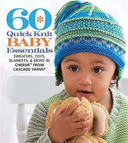 60 Quick Knit Baby Essentials