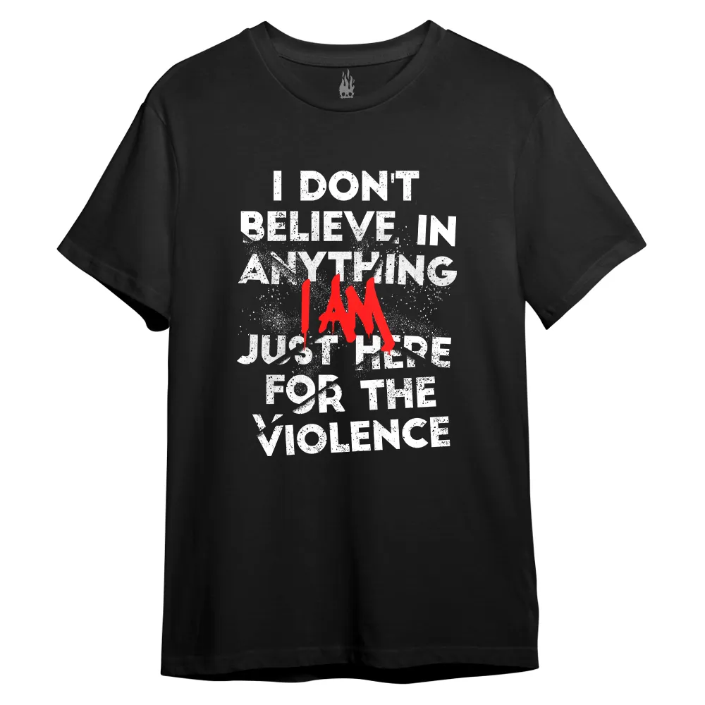 I Don't Believe In Anything