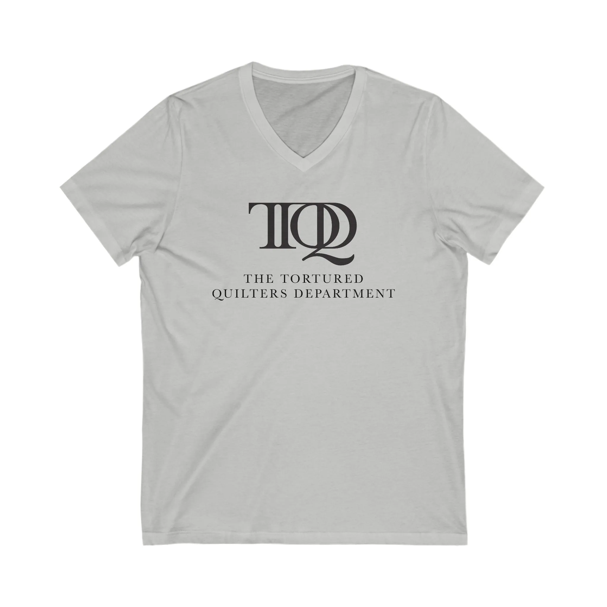 The Tortured Quilters Department Unisex Jersey Short Sleeve V-Neck Tee