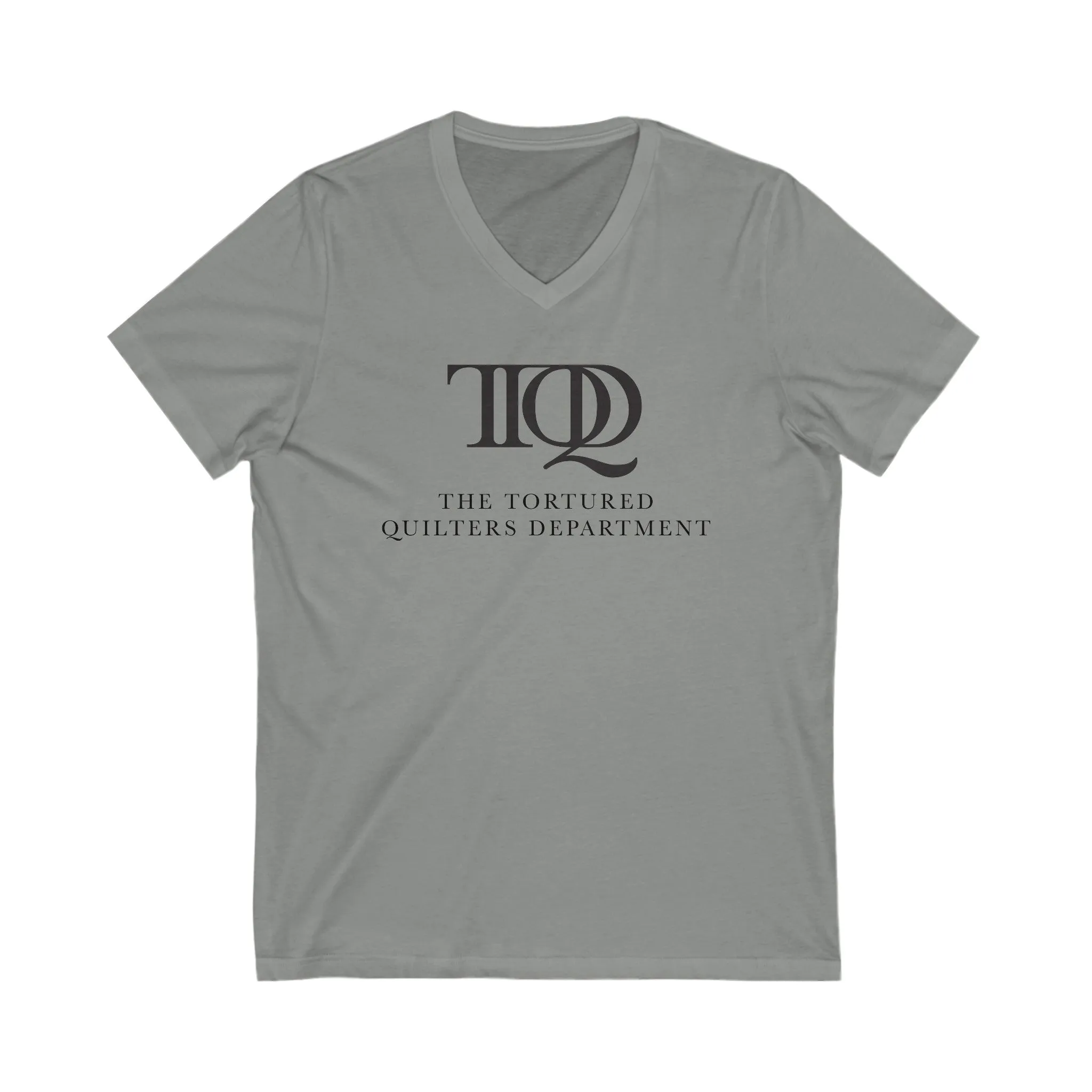 The Tortured Quilters Department Unisex Jersey Short Sleeve V-Neck Tee